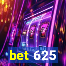 bet 625